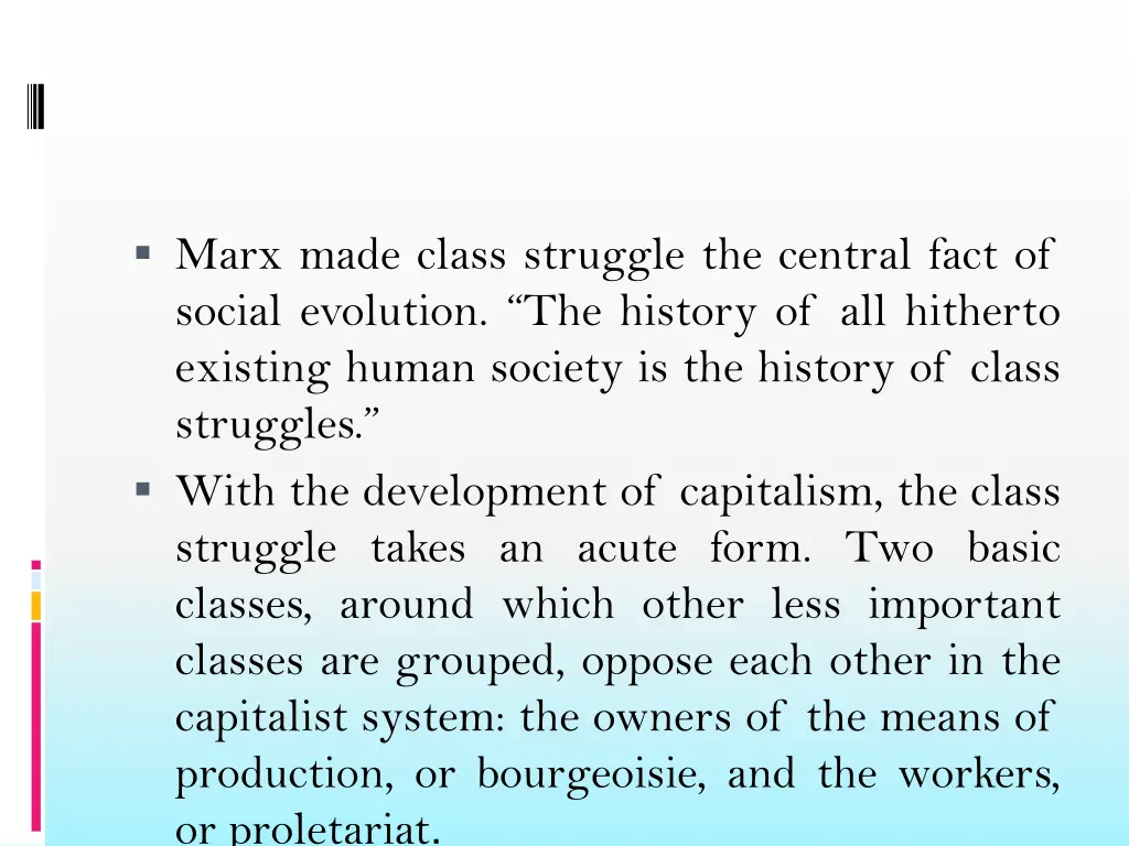 marx made class struggle the central fact