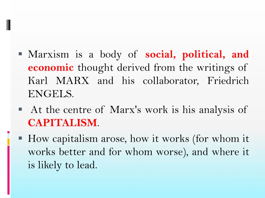 marxism is a body of social political