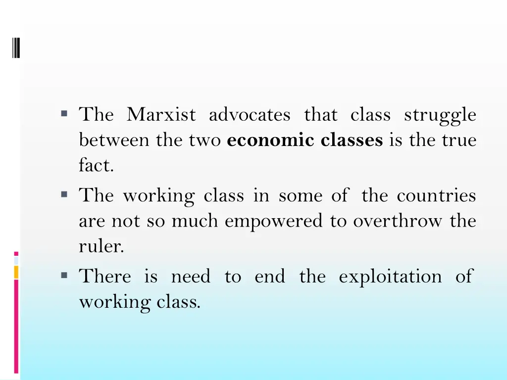 the marxist advocates that class struggle between