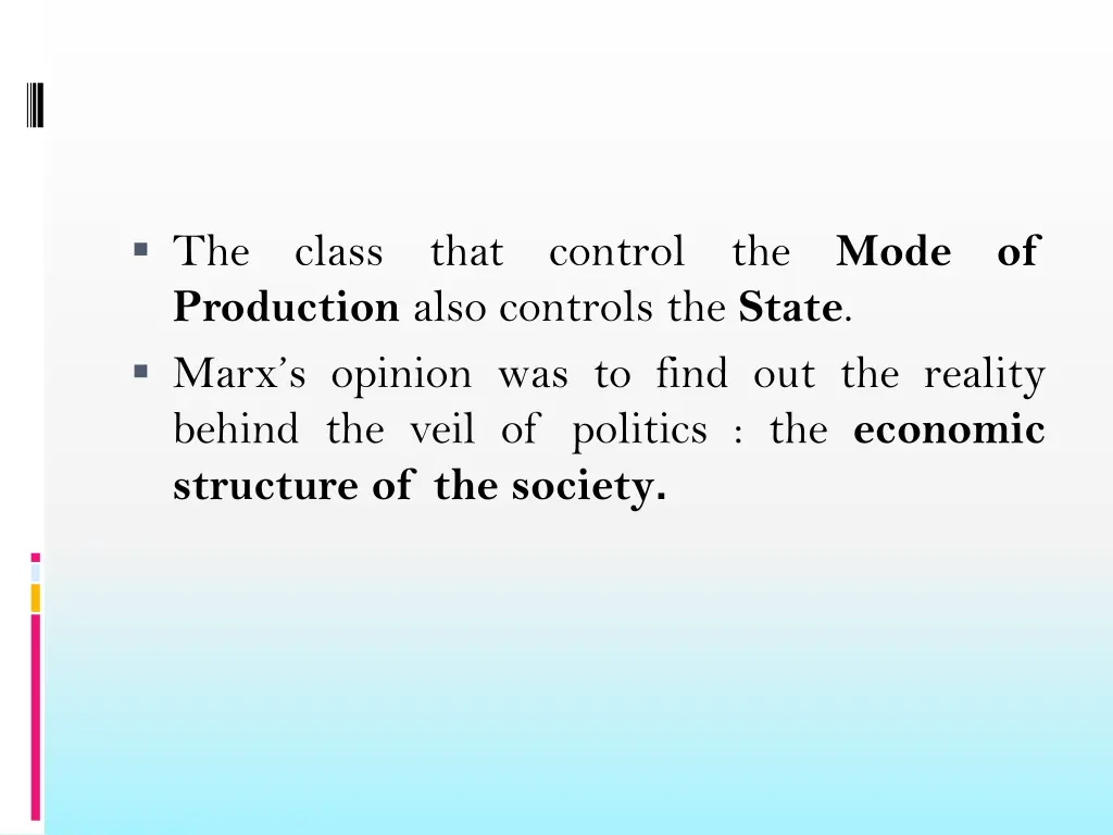 the production also controls the state marx