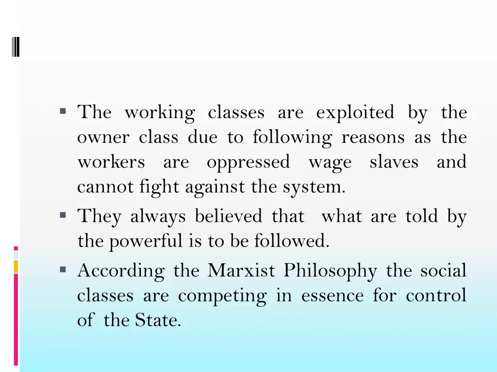 the working classes are exploited by the owner