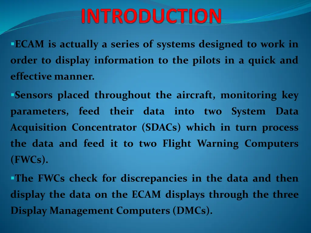 ecam is actually a series of systems designed