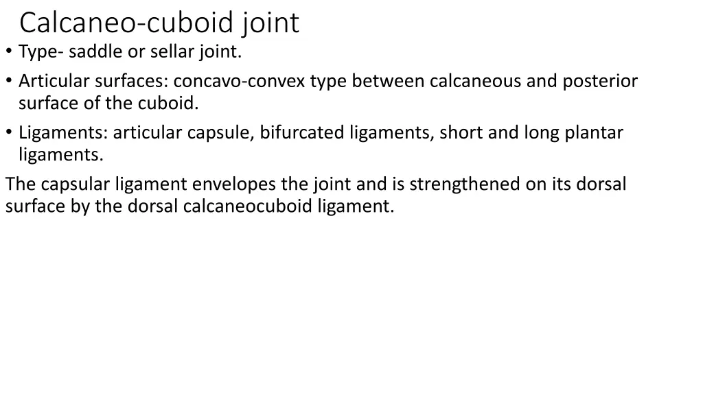 calcaneo cuboid joint type saddle or sellar joint