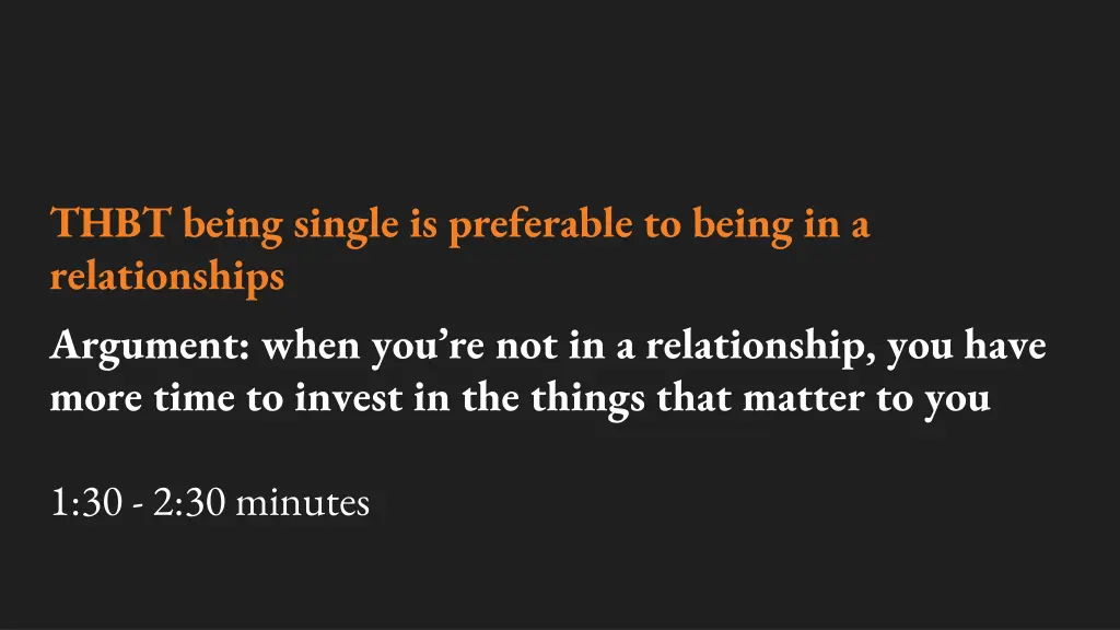 thbt being single is preferable to being 1