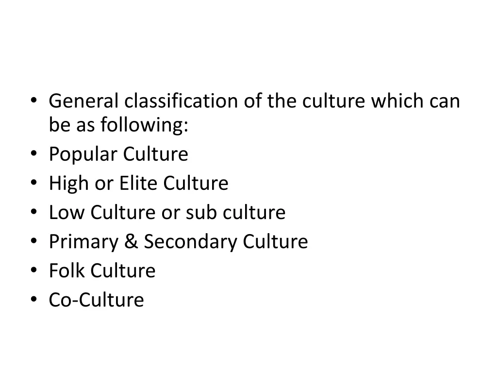 general classification of the culture which