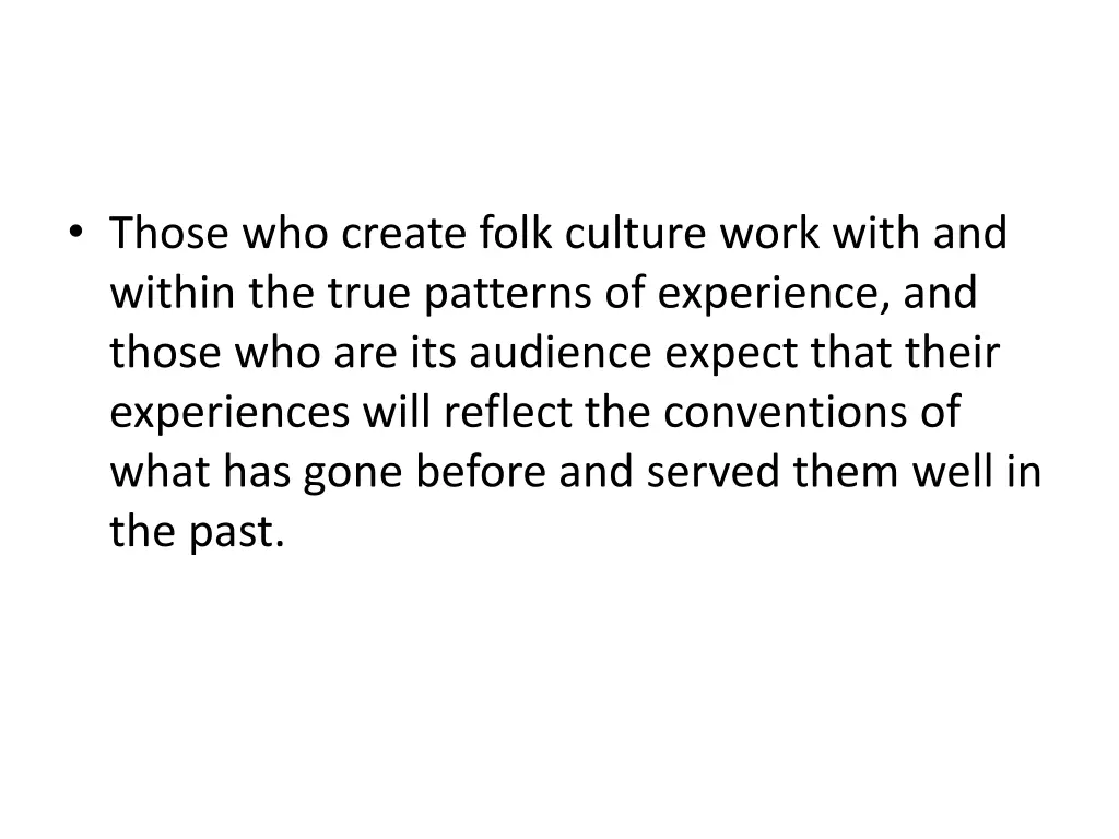 those who create folk culture work with