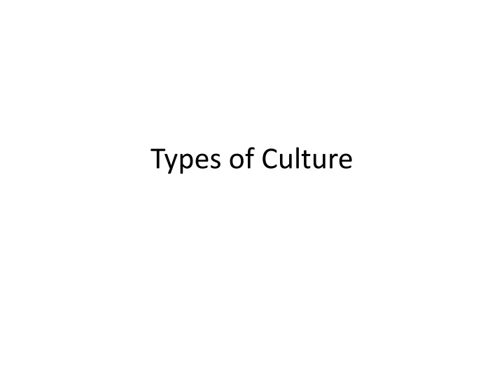 types of culture