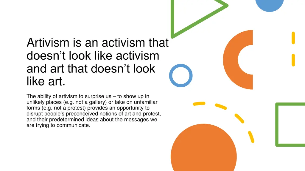 artivism is an activism that doesn t look like