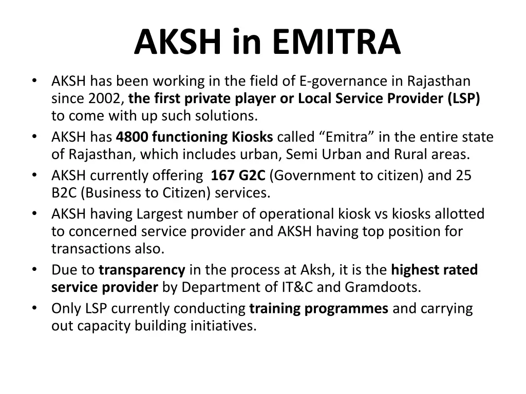 aksh in emitra aksh has been working in the field