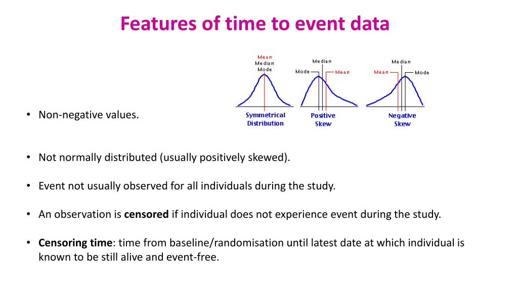 features of time to event data