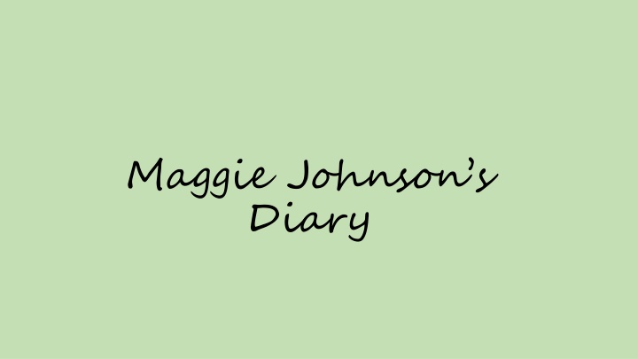 maggie johnson s diary