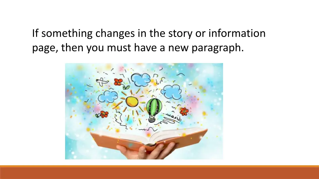 if something changes in the story or information