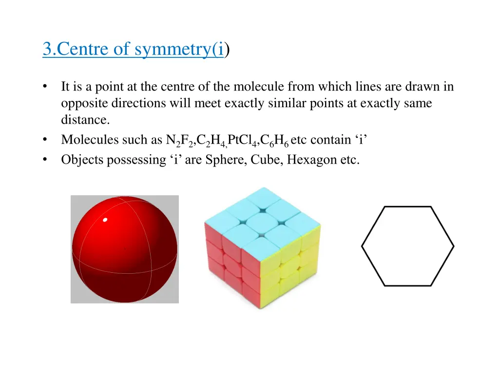 3 centre of symmetry i