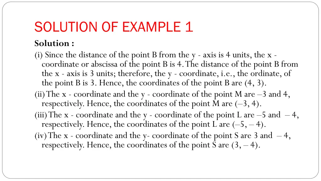 solution of example 1 solution i since