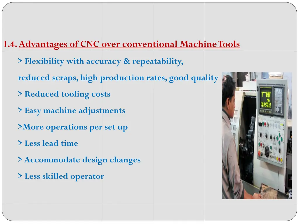 1 4 advantages of cnc over conventional machine