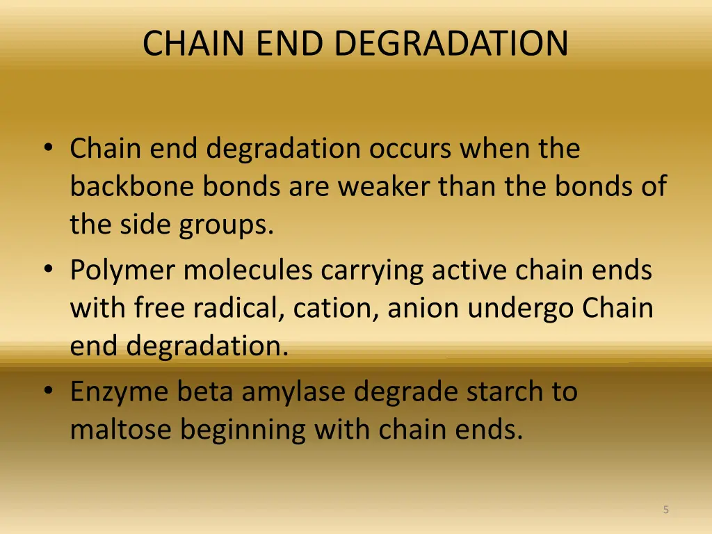 chain end degradation 1