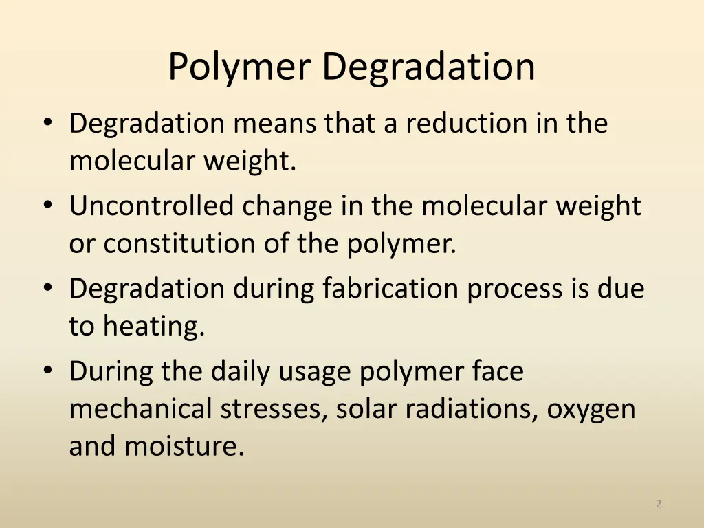 polymer degradation degradation means that