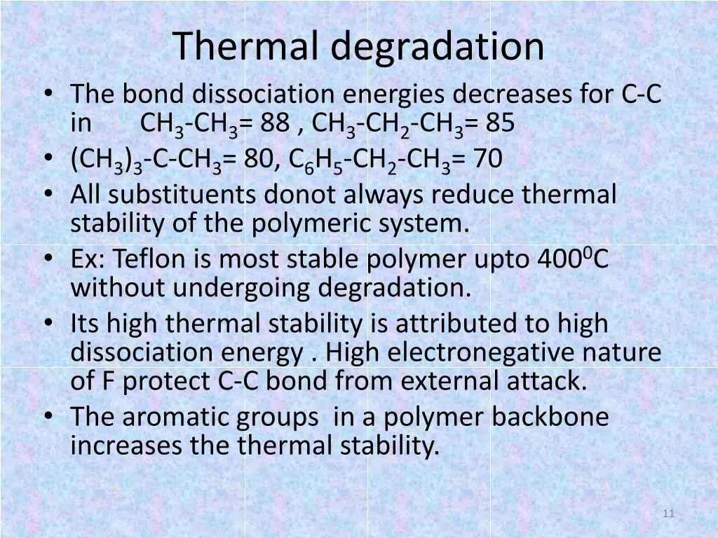 thermal degradation the bond dissociation