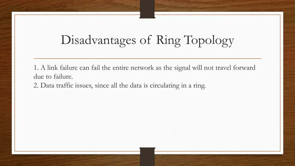 disadvantages of ring topology