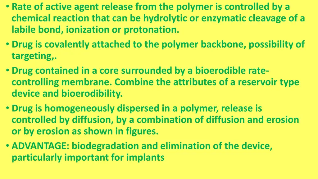 rate of active agent release from the polymer