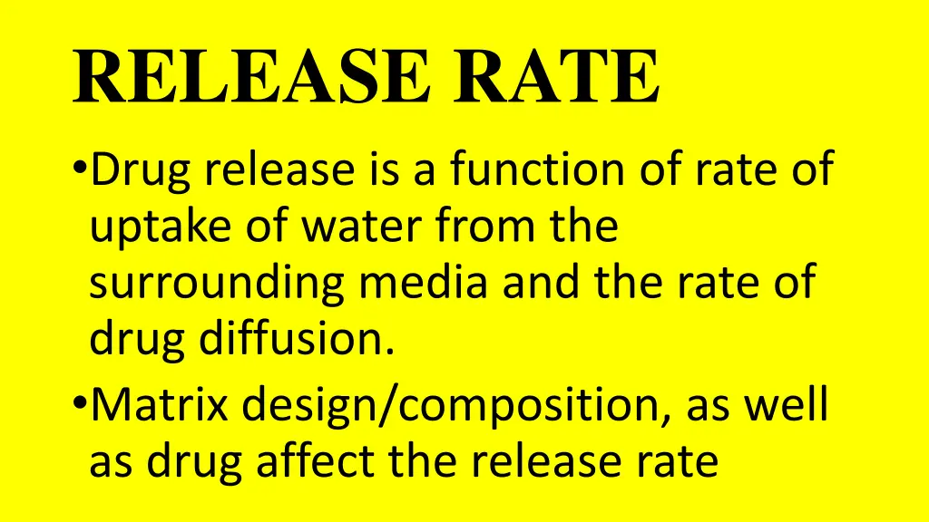 release rate drug release is a function of rate