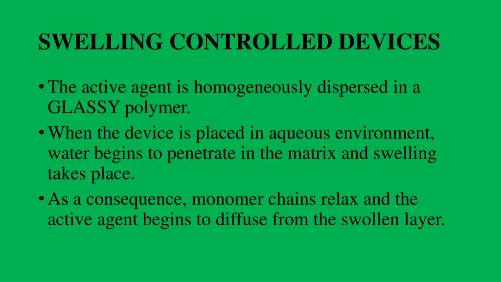 swelling controlled devices