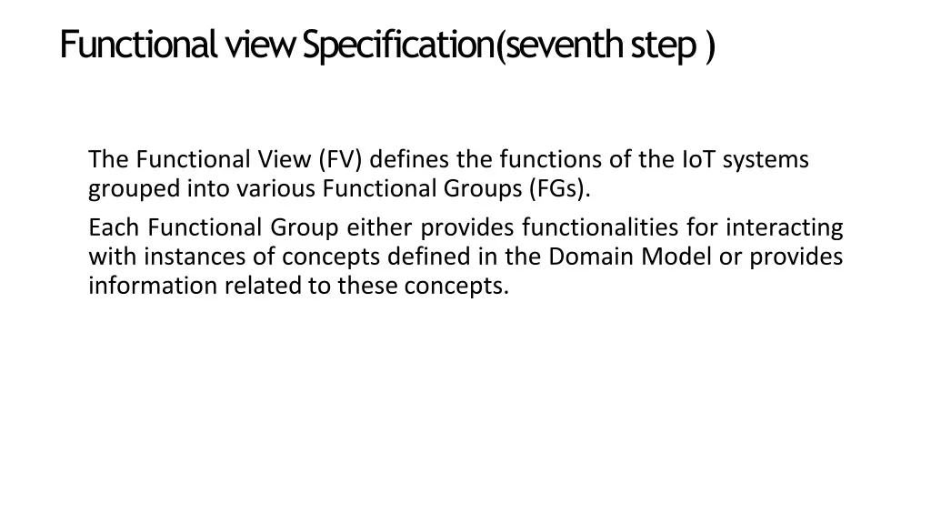 functional view specification seventh step