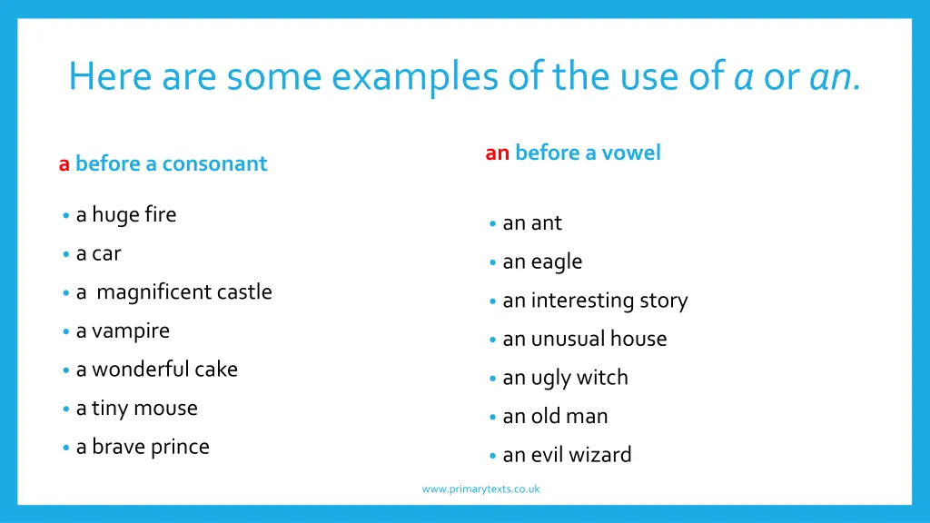 here are some examples of the use of a or an