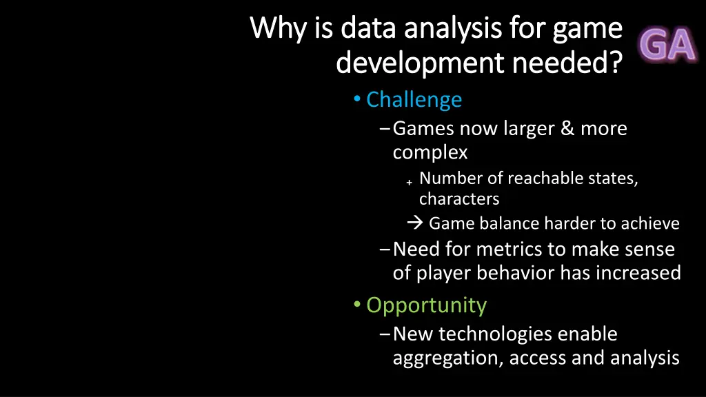 why is data analysis for game why is data 1