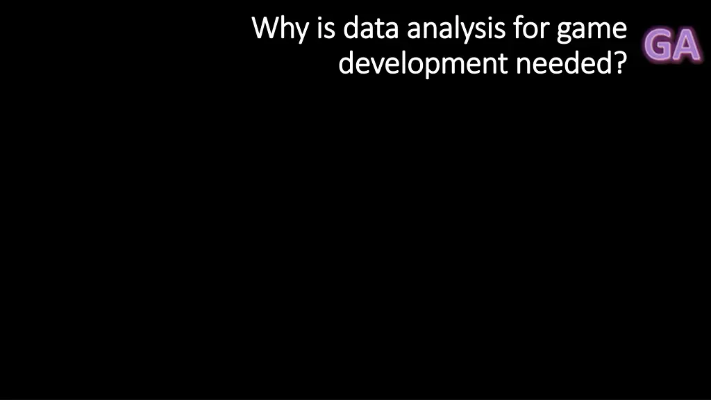 why is data analysis for game why is data