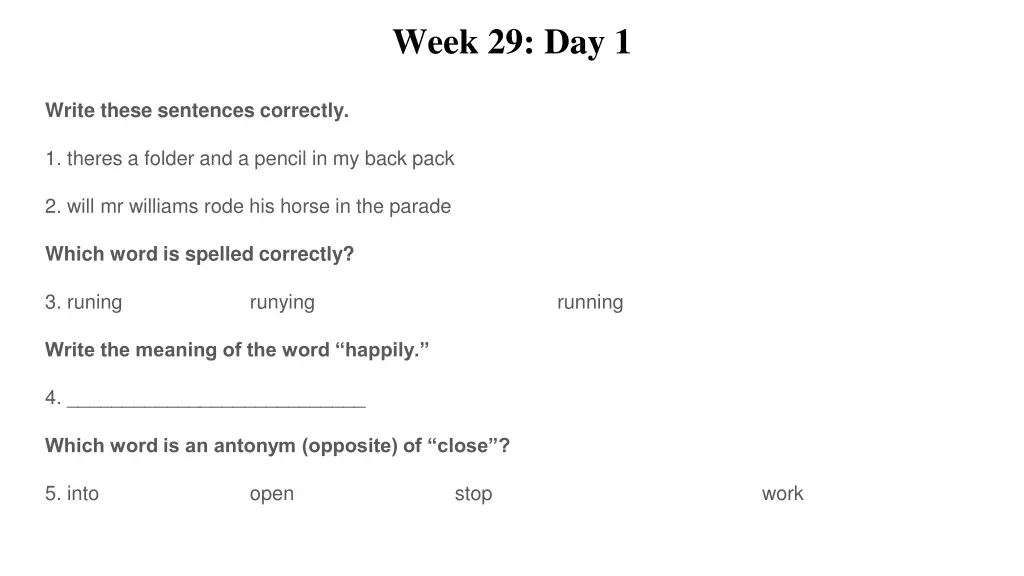 week 29 day 1