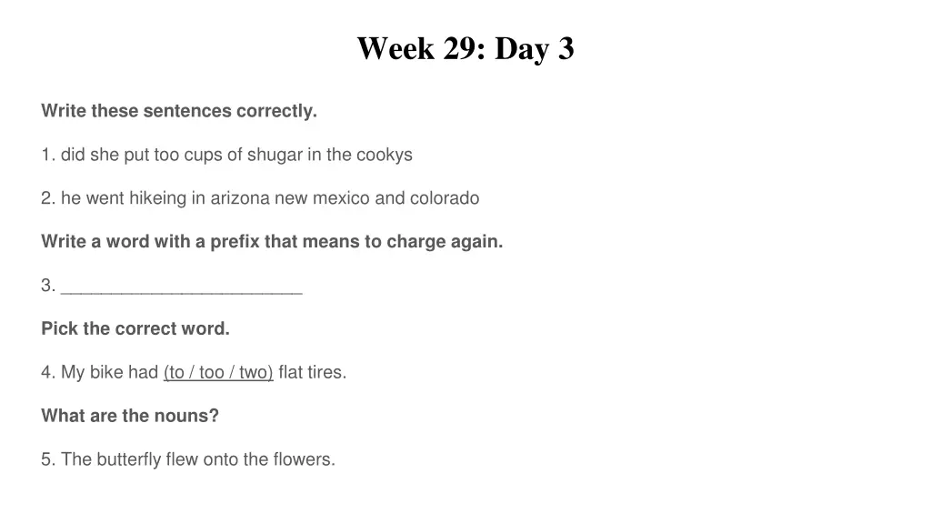 week 29 day 3