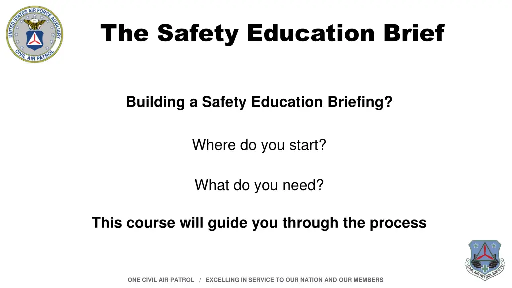 the safety education brief