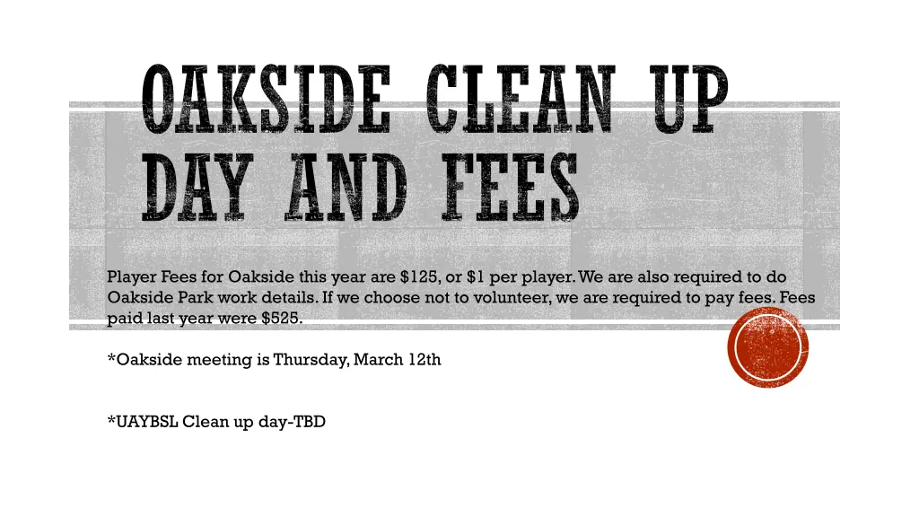 oakside clean up day and fees