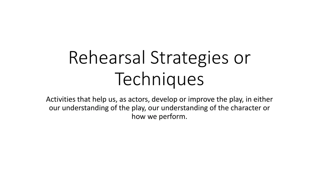 rehearsal strategies or techniques