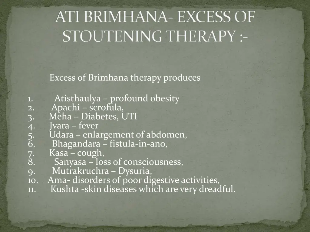 ati brimhana excess of stoutening therapy