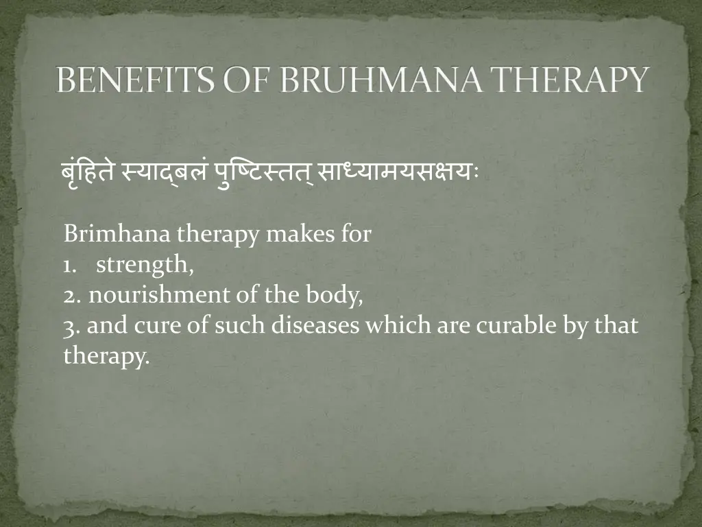 benefits of bruhmana therapy