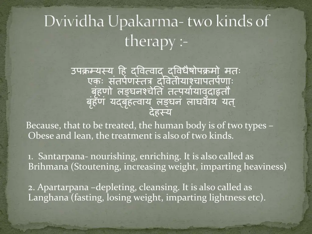 dvividha upakarma two kinds of therapy