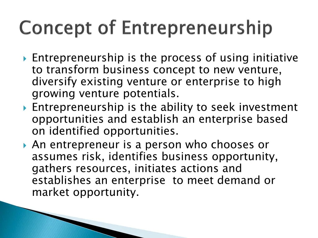 entrepreneurship is the process of using