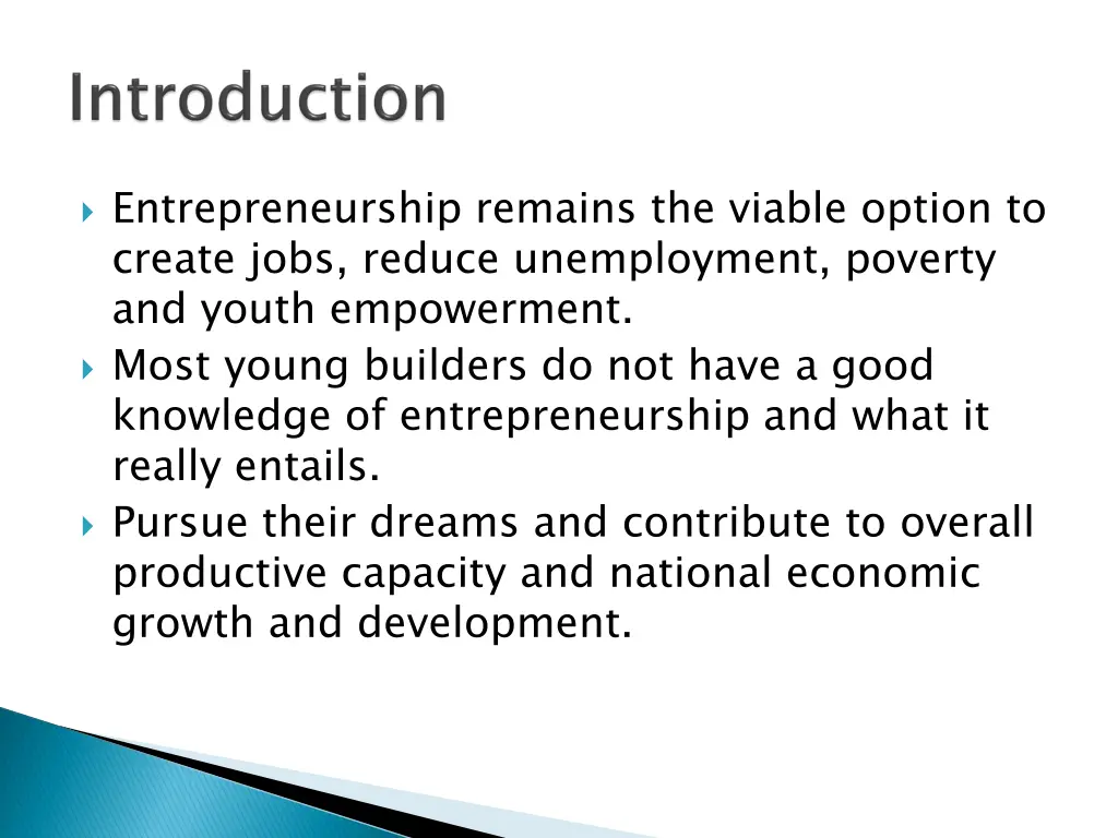 entrepreneurship remains the viable option