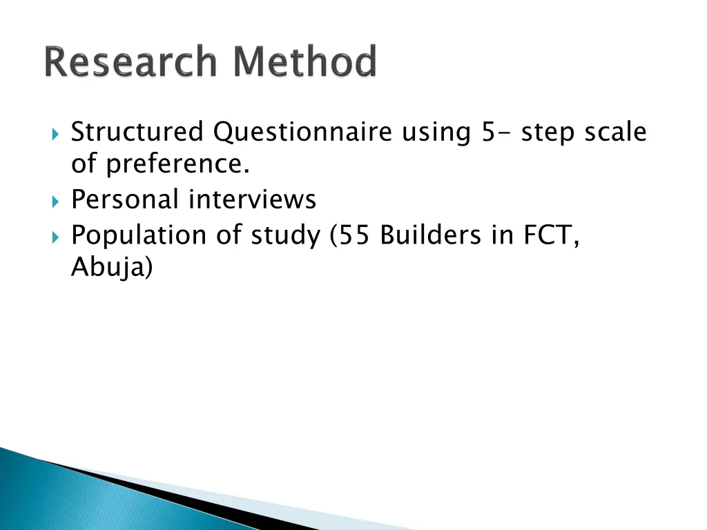 structured questionnaire using 5 step scale