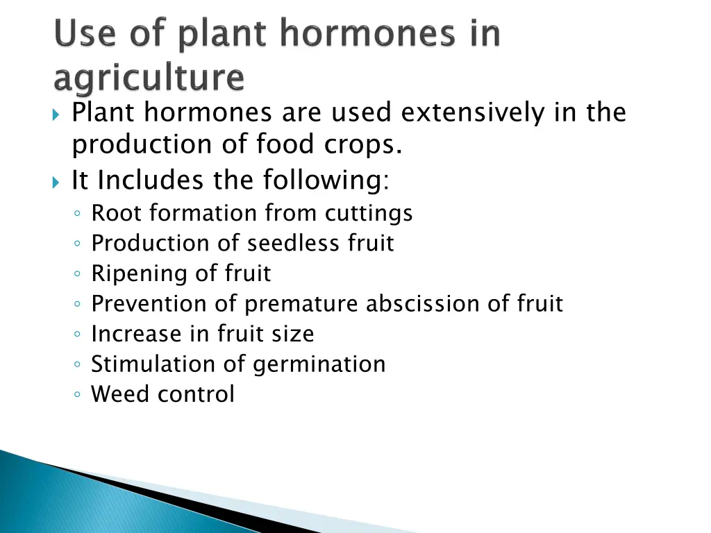 plant hormones are used extensively