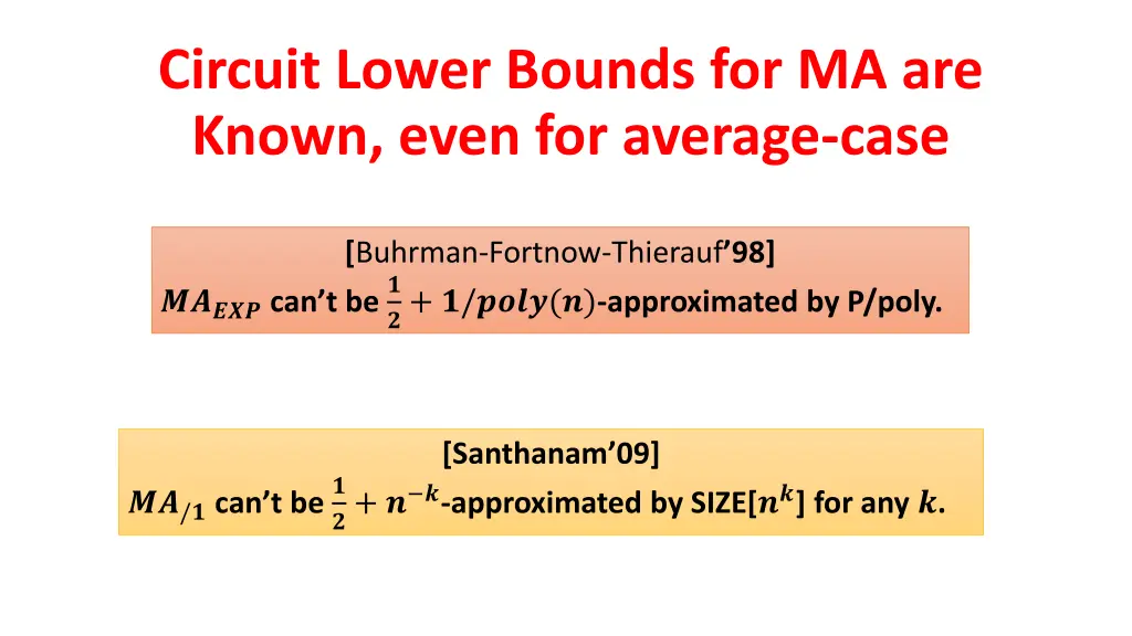 circuit lower bounds for ma are known even