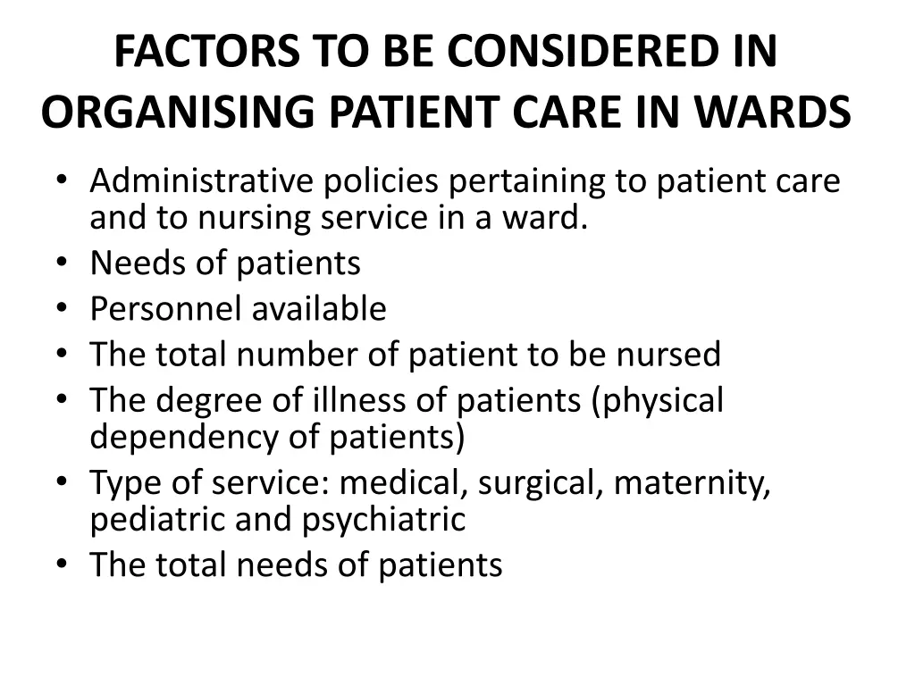 factors to be considered in organising patient