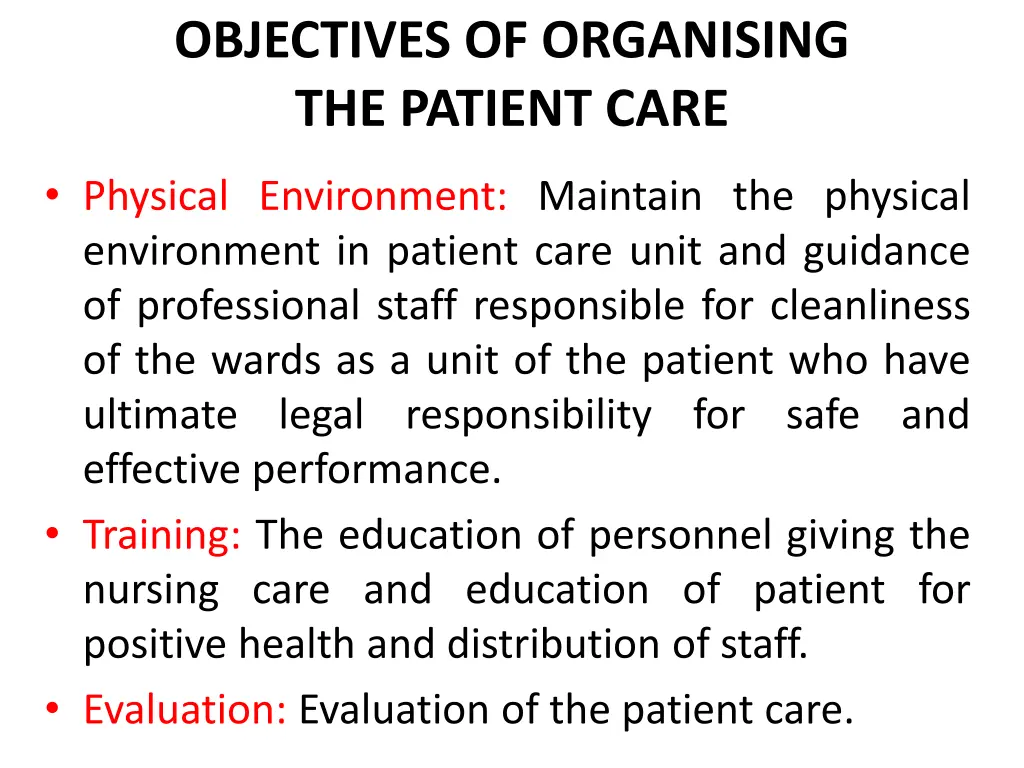 objectives of organising the patient care 1