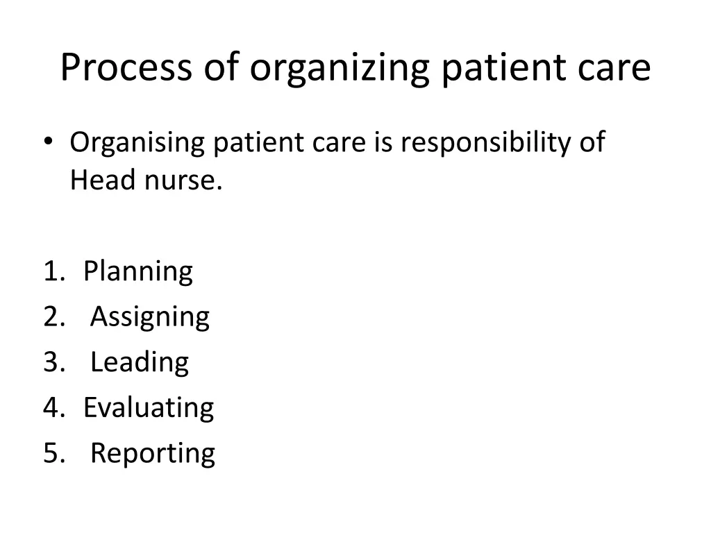 process of organizing patient care