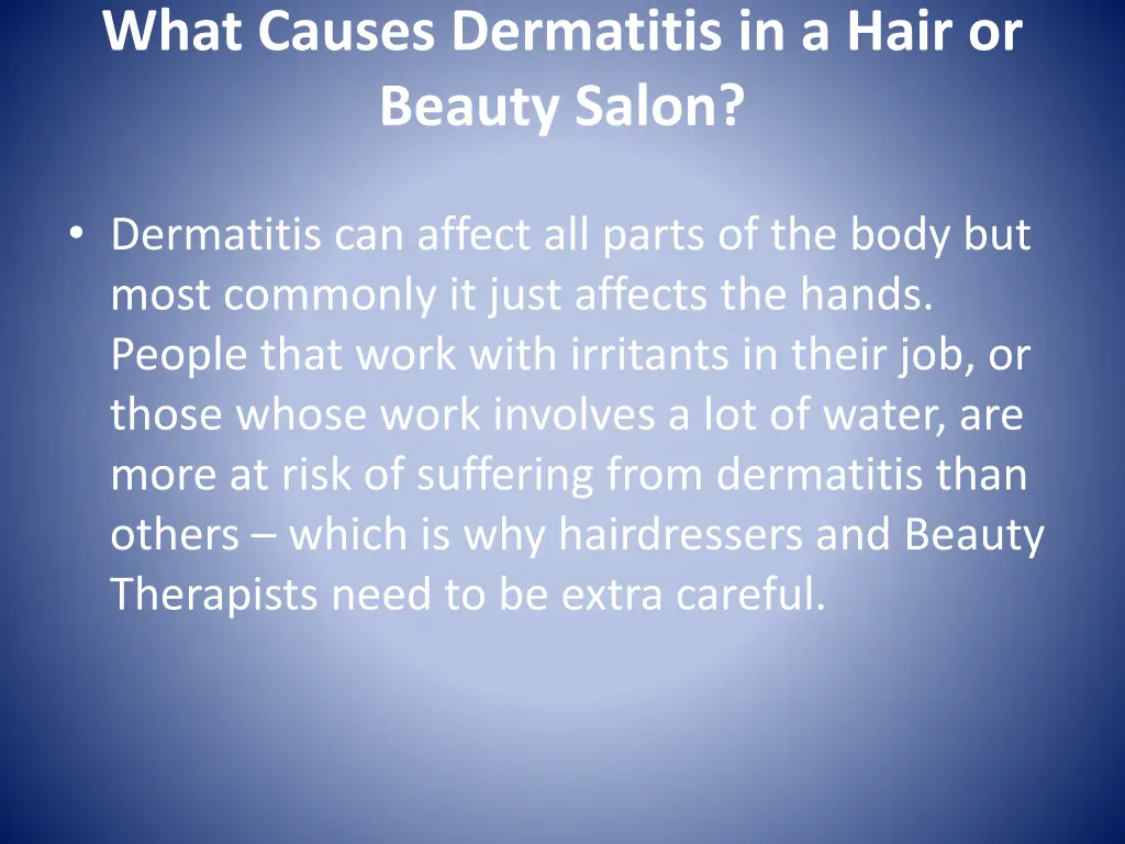 what causes dermatitis in a hair or beauty salon