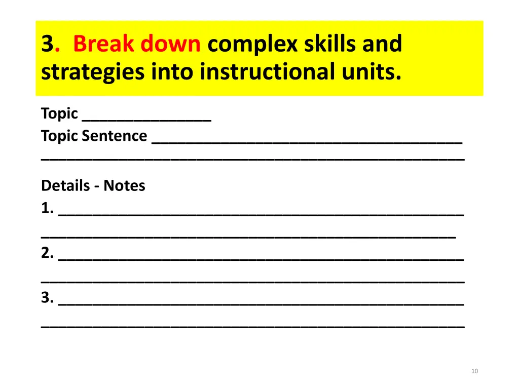 3 break down complex skills and strategies into 2