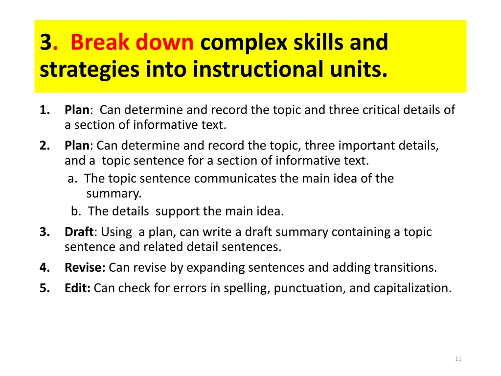 3 break down complex skills and strategies into 3