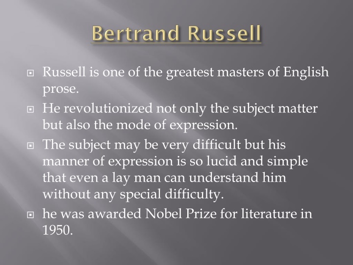 russell is one of the greatest masters of english